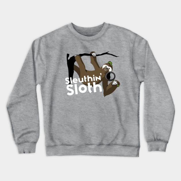 Sloth Sleuth Crewneck Sweatshirt by wloem